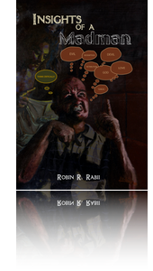 Insights of a Madman